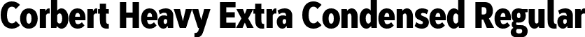 Corbert Heavy Extra Condensed Regular font - CorbertExtraCondensed-Heavy.otf