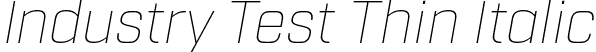 Industry Test Thin Italic font - IndustryTest-ThinItalic.otf