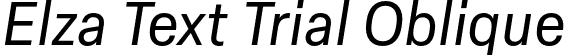 Elza Text Trial Oblique font - ElzaTextTrial-Oblique.otf