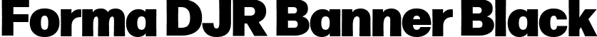 Forma DJR Banner Black font - FormaDJRBanner-Black-Testing.ttf