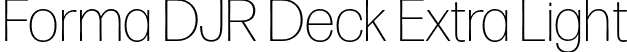 Forma DJR Deck Extra Light font - FormaDJRDeck-ExtraLight-Testing.otf