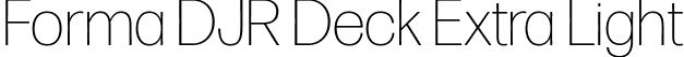 Forma DJR Deck Extra Light font - FormaDJRDeck-ExtraLight-Testing.ttf