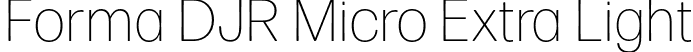 Forma DJR Micro Extra Light font - FormaDJRMicro-ExtraLight-Testing.otf