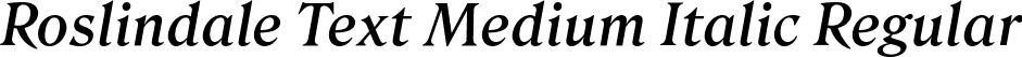 Roslindale Text Medium Italic Regular font - Roslindale-TextMediumItalic-Testing.ttf