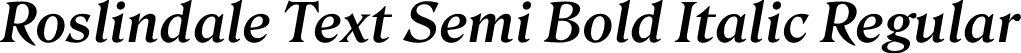 Roslindale Text Semi Bold Italic Regular font - Roslindale-TextSemiBoldItalic-Testing.otf
