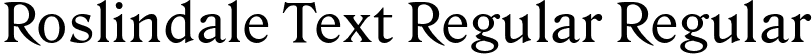 Roslindale Text Regular Regular font - Roslindale-TextRegular-Testing.ttf