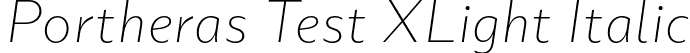 Portheras Test XLight Italic font - PortherasTest-ExtraLightItalic.otf
