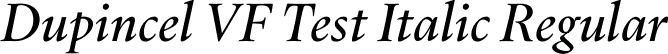 Dupincel VF Test Italic Regular font - DupincelVFTest-Italic.otf