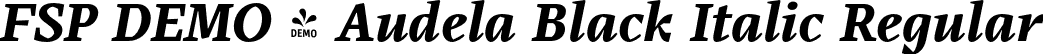 FSP DEMO - Audela Black Italic Regular font - Fontspring-DEMO-audela-blackitalic.otf