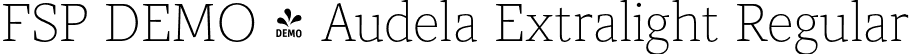FSP DEMO - Audela Extralight Regular font - Fontspring-DEMO-audela-extralight.otf