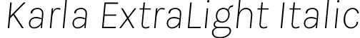 Karla ExtraLight Italic font - Karla-ExtraLightItalic.ttf