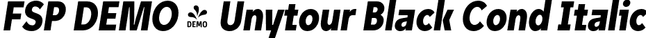FSP DEMO - Unytour Black Cond Italic font - Fontspring-DEMO-unytour-blackcondenseditalic.otf