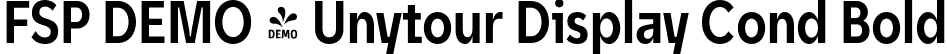 FSP DEMO - Unytour Display Cond Bold font - Fontspring-DEMO-unytourdisplay-boldcondensed.otf