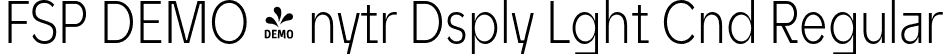 FSP DEMO - nytr Dsply Lght Cnd Regular font - Fontspring-DEMO-unytourdisplay-lightcondensed.otf
