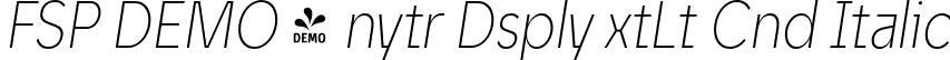 FSP DEMO - nytr Dsply xtLt Cnd Italic font - Fontspring-DEMO-unytourdisplay-extralightcondenseditalic.otf