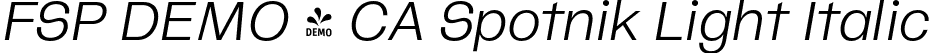 FSP DEMO - CA Spotnik Light Italic font - Fontspring-DEMO-caspotnik-lightitalic.otf