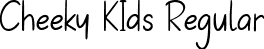 Cheeky KIds Regular font - Delmonte.otf