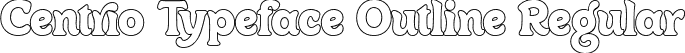 Centrio Typeface Outline Regular font - centrio_typeface_outline-regular.otf