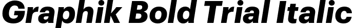 Graphik Bold Trial Italic font - Graphik-BoldItalic-Trial.otf