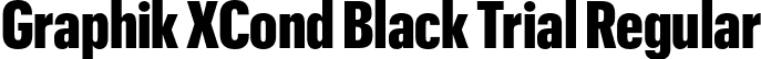 Graphik XCond Black Trial Regular font - GraphikXCondensed-Black-Trial.otf
