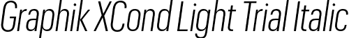 Graphik XCond Light Trial Italic font - GraphikXCondensed-LightItalic-Trial.otf