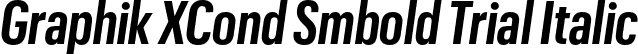 Graphik XCond Smbold Trial Italic font - GraphikXCondensed-SemiboldItalic-Trial.otf