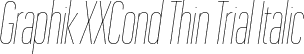 Graphik XXCond Thin Trial Italic font - GraphikXXCondensed-ThinItalic-Trial.otf