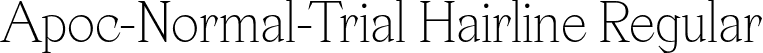 Apoc-Normal-Trial Hairline Regular font - Apoc-Normal-Trial-Hairline.otf
