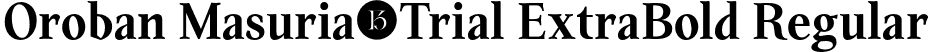 Oroban Masuria-Trial ExtraBold Regular font - OrobanMasuria-Trial-ExtraBold.otf