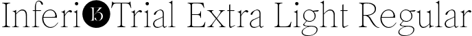 Inferi-Trial Extra Light Regular font - Inferi-Trial-ExtraLight.otf