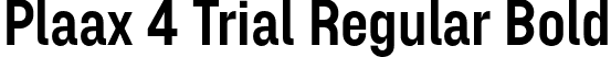 Plaax 4 Trial Regular Bold font - Plaax4Trial-44-Bold.otf