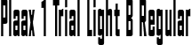 Plaax 1 Trial Light B Regular font - Plaax1Trial-21-LightB.otf