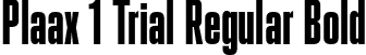 Plaax 1 Trial Regular Bold font - Plaax1Trial-41-Bold.otf