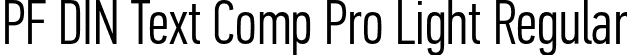 PF DIN Text Comp Pro Light Regular font - PFDINTextCompPro-Light-subset.otf