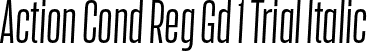 Action Cond Reg Gd 1 Trial Italic font - ActionCondensedRegular-Grade1Italic-Trial.otf
