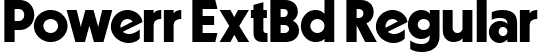 Powerr ExtBd Regular font - PowerrExtraBold-BWymV.ttf