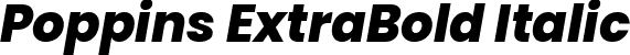 Poppins ExtraBold Italic font - Poppins-ExtraBoldItalic.ttf