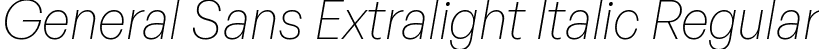 General Sans Extralight Italic Regular font - GeneralSans-ExtralightItalic.ttf