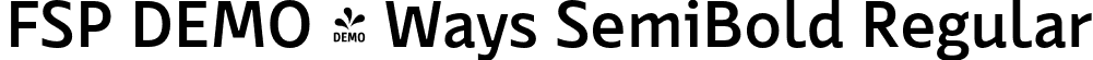 FSP DEMO - Ways SemiBold Regular font - Fontspring-DEMO-ways-semibold.otf