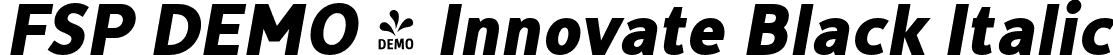 FSP DEMO - Innovate Black Italic font - Fontspring-DEMO-innovate-black_oblique.otf