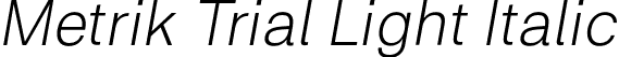 Metrik Trial Light Italic font - MetrikTrial-LightItalic.otf