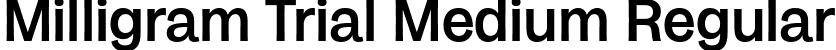 Milligram Trial Medium Regular font - Milligram-Medium-trial.ttf