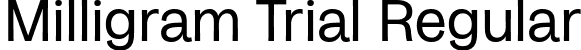 Milligram Trial Regular font - Milligram-Regular-trial.ttf