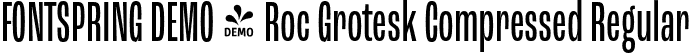 FONTSPRING DEMO - Roc Grotesk Compressed Regular font - Fontspring-DEMO-rocgroteskcomp-regular.otf