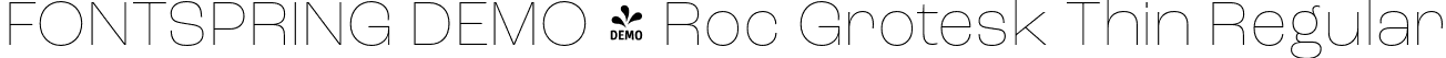 FONTSPRING DEMO - Roc Grotesk Thin Regular font - Fontspring-DEMO-rocgrotesk-thin.otf