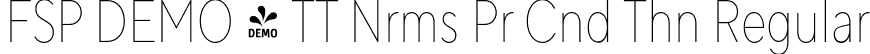 FSP DEMO - TT Nrms Pr Cnd Thn Regular font - Fontspring-DEMO-tt_norms_pro_condensed_thin.otf