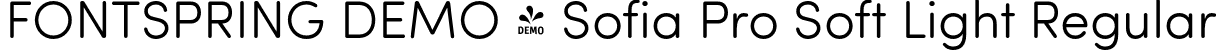 FONTSPRING DEMO - Sofia Pro Soft Light Regular font - Fontspring-DEMO-SofiaProSoftLight.otf