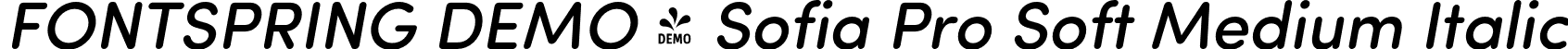 FONTSPRING DEMO - Sofia Pro Soft Medium Italic font - Fontspring-DEMO-SofiaProSoftMedit.otf