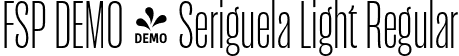 FSP DEMO - Seriguela Light Regular font - Fontspring-DEMO-seriguela-light.otf