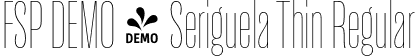 FSP DEMO - Seriguela Thin Regular font - Fontspring-DEMO-seriguela-thin.otf